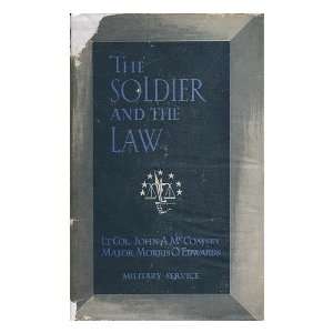  The soldier and the law, John Alfred McComsey Books