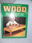 Better Homes and Gardens Wood Small Furniture You Can Make (1991 