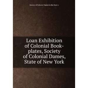   Society of Colonial Dames, State of New York Society of Colonial