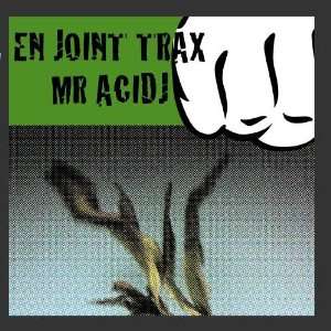  En Joint Trax Mr ACIDJ Music