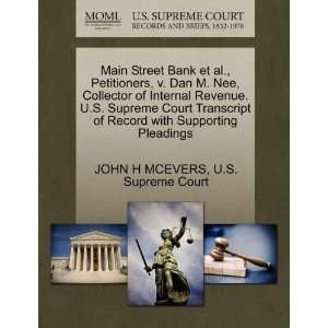  Main Street Bank et al., Petitioners, v. Dan M. Nee 