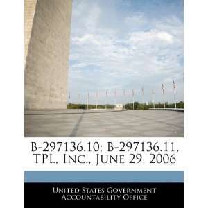  B 297136.10; B 297136.11, TPL, Inc., June 29, 2006 