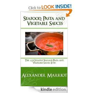 Seafood, Pasta and Vegetable Sauces The 10 Greatest Seafood, Pasta 