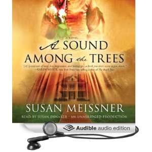  A Sound Among the Trees A Novel (Audible Audio Edition 