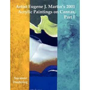  Artist Eugene J. Martins 2001 Acrylic Paintings on Canvas 