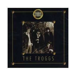  Golden Legends   The Troggs The Troggs Music