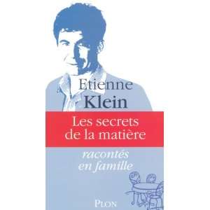  Les secrets de la matière (9782259205337) Etienne Klein 