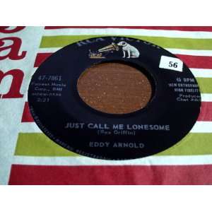  just call me lonesome 45 rpm single EDDY ARNOLD Music