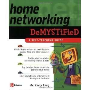  Home Networking Demystified [Paperback] Larry Long Books