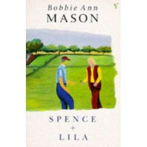  Spence and Lila (9780099817406) Bobbie Ann Mason Books