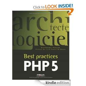 Best practices PHP 5 (Architecte logiciel) (French Edition) Guillaume 