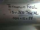 TITANIUM FOIL / SHEET 15V 3CR 3SN 3A​L .004 X 12 X 24