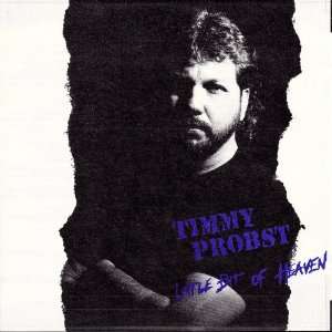  Little Bit Of Heaven Timmy Probst Music