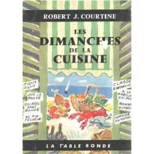  Les Dimanches de la cuisine (9782710319726) R. J 