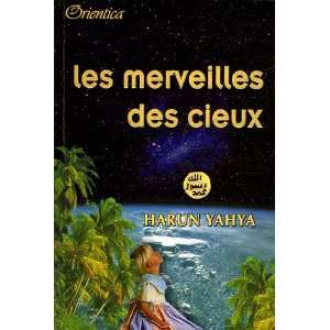  Merveilles des cieux (9782915638011) Harun Yahya Books