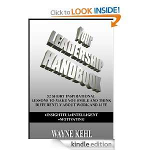 Your Leadership Handbook Wayne Kehl  Kindle Store