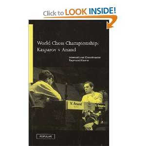  World Chess Championship Kasparov V Anand (Batsford Chess 