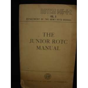 The Junior ROTC Manual ROTCM 145 4 2 Volume II  Books