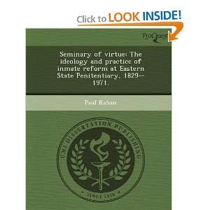  Seminary of virtue The ideology and practice of inmate 