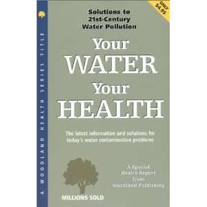  Your Water Your Health (Woodland Health) (9781580543439 