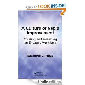 Culture of Rapid Improvement Creating and Sustaining an Engaged 