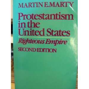  Protestantism in the United States Righteous Empire 