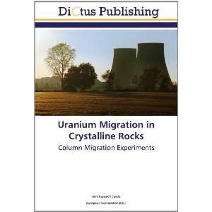  Uranium Migration in Crystalline Rocks Column Migration 