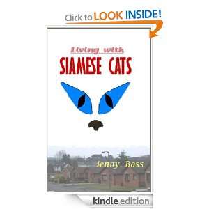 Living With Siamese Cats Jenny Bass  Kindle Store