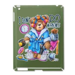  iPad 2 Case Green of I Dont Do Mornings Teddy Bear   Hangover 
