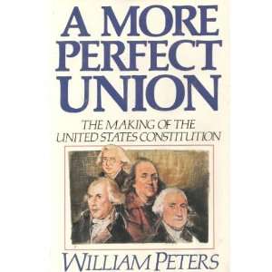  More Perfect Union   The Making Of The United States 