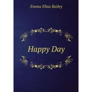  Happy day, or The confessions of a woman minister, Emma E 