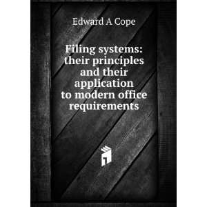 Filing systems their principles and their application to modern 
