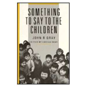  Something to Say to the Children (9780567291516) John R 