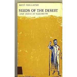  Seeds of the Desert Rene Voillaume, Willard Hill Books
