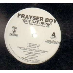  Got Dat Drink Frayser Boy Music