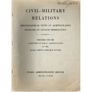  Civil Military Relations  Bibliographical notes on 