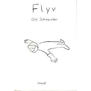  Flyv (9788788084122) Ole Schwander Books