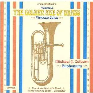     Volume 3 Virtuoso Solos Michael J. Colburn   Euphonium Music