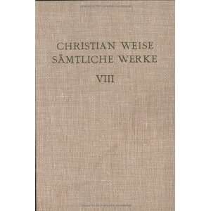   Des 15. Bis 18. Jahrhunderts) (9783110067439) Christian Weise Books