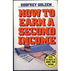  How to Earn a Second Income (9780584110494) Godfrey 