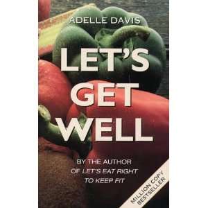  Lets Get Well (9780722527016) Adelle Davis Books