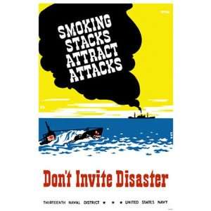    Smoking Stacks Attract Attacks Military Poster