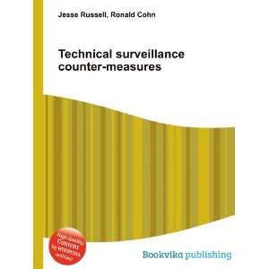  Technical surveillance counter measures Ronald Cohn Jesse 