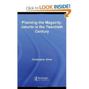  Planning the Megacity Jakarta in the Twentieth Century 