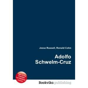  Adolfo Schwelm Cruz Ronald Cohn Jesse Russell Books