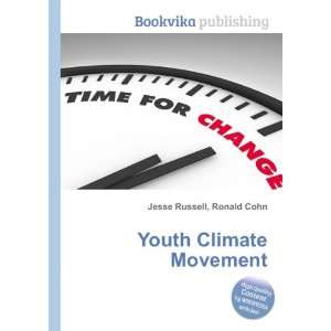  Youth Climate Movement Ronald Cohn Jesse Russell Books