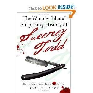 Wonderful and Surprising History of Sweeney Todd The Life 