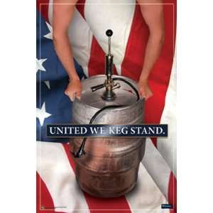  United We Keg Stand   Poster (23x35)