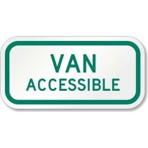  Van Accessible Engineer Grade Sign, 12 x 6 Office 