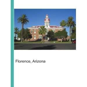  Florence, Arizona Ronald Cohn Jesse Russell Books